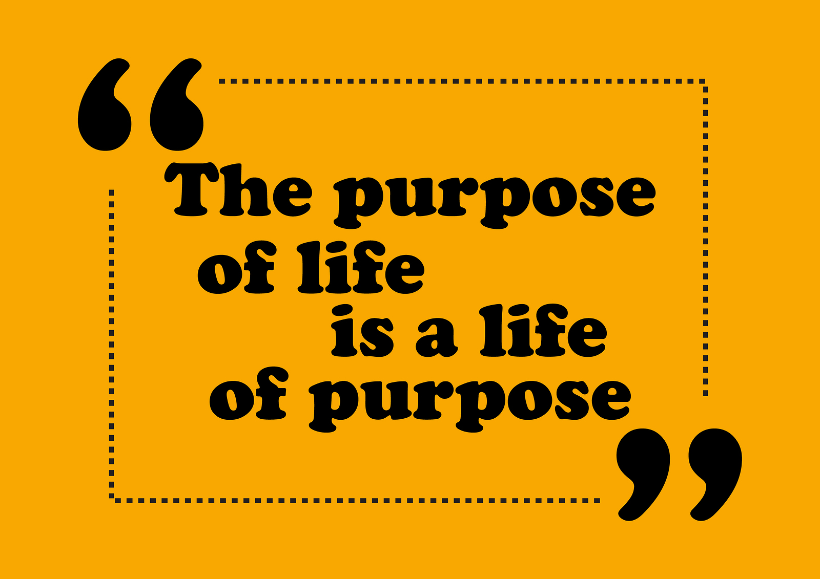 Purpose of life is