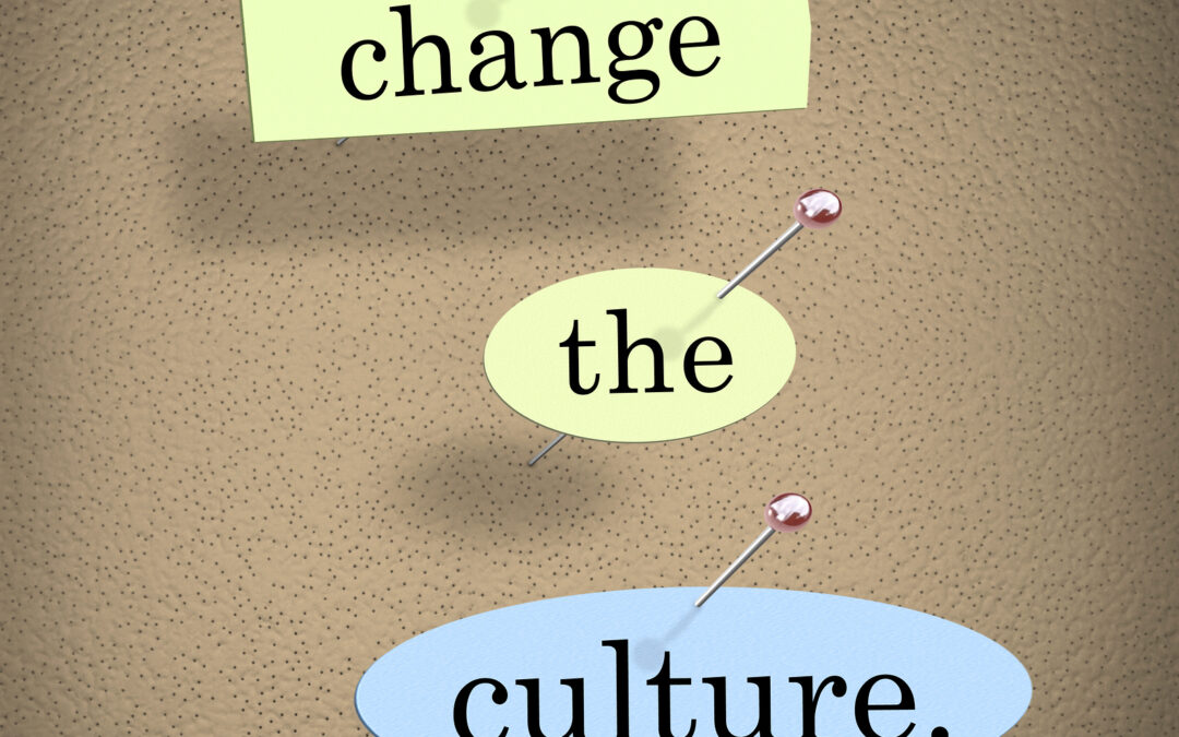 What ONE Change Would Have the Biggest Impact on Your Workplace Culture?